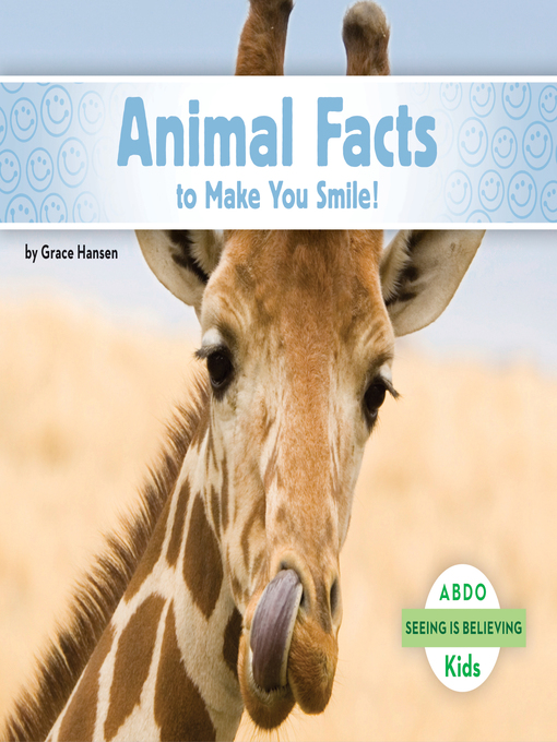 Title details for Animal Facts to Make You Smile! by Grace Hansen - Available